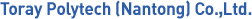 Toray Polytech (Nantong) Co. Ltd.